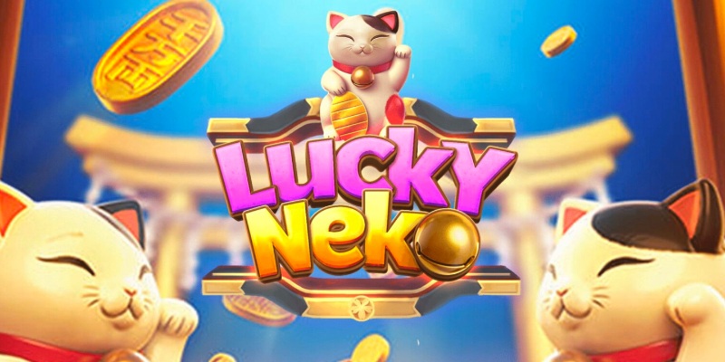 Trò chơi quay hũ Lucky Neko