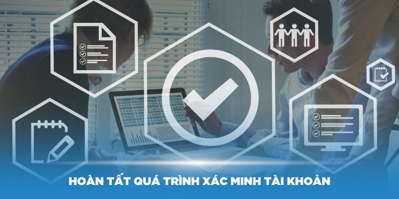 Hoàn tất quá trình xác minh tài khoản trước khi rút tiền New88