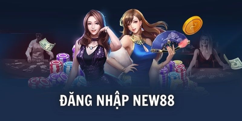 Hướng dẫn đăng nhập New88 cụ thể thông qua 3 bước